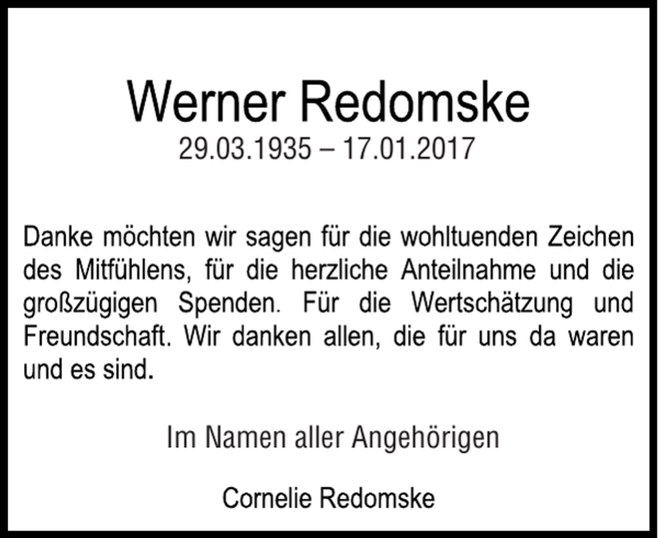 <p>29.03.1935 – 17.01.2017</p><p>Im Namen aller Angehörigen</p>
