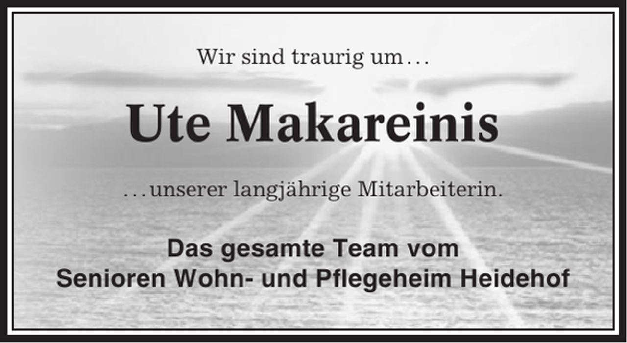 <p>Wir sind traurig um . . .</p><p>Ute Makareinis<br />. . . unserer langjährige Mitarbeiterin.</p><p>Das gesamte Team vom<br />Senioren Wohn- und Pflegeheim Heidehof</p>