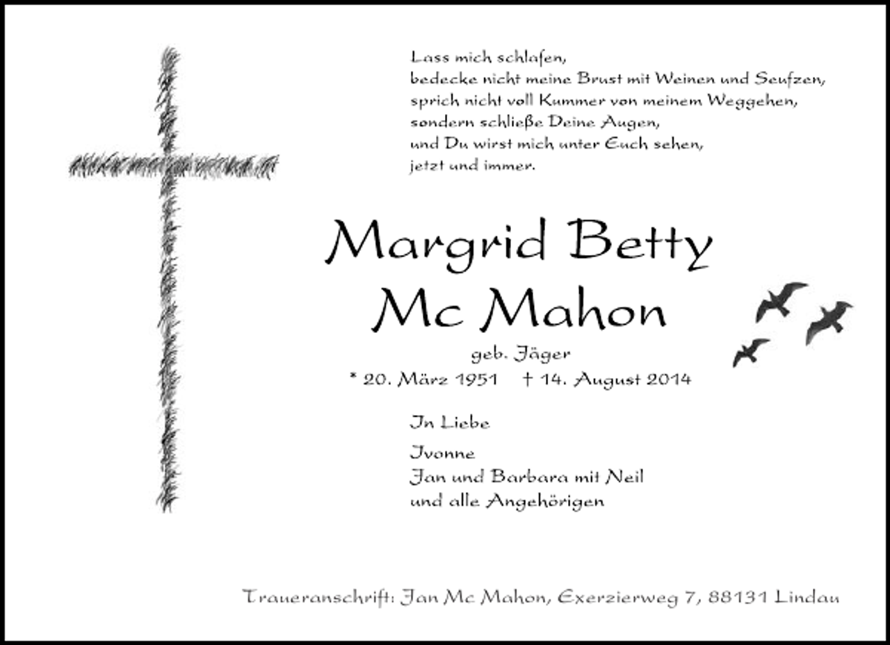 <p>Traueranschrift: Jan Mc Mahon, Exerzierweg 7, 88131 Lindau</p>