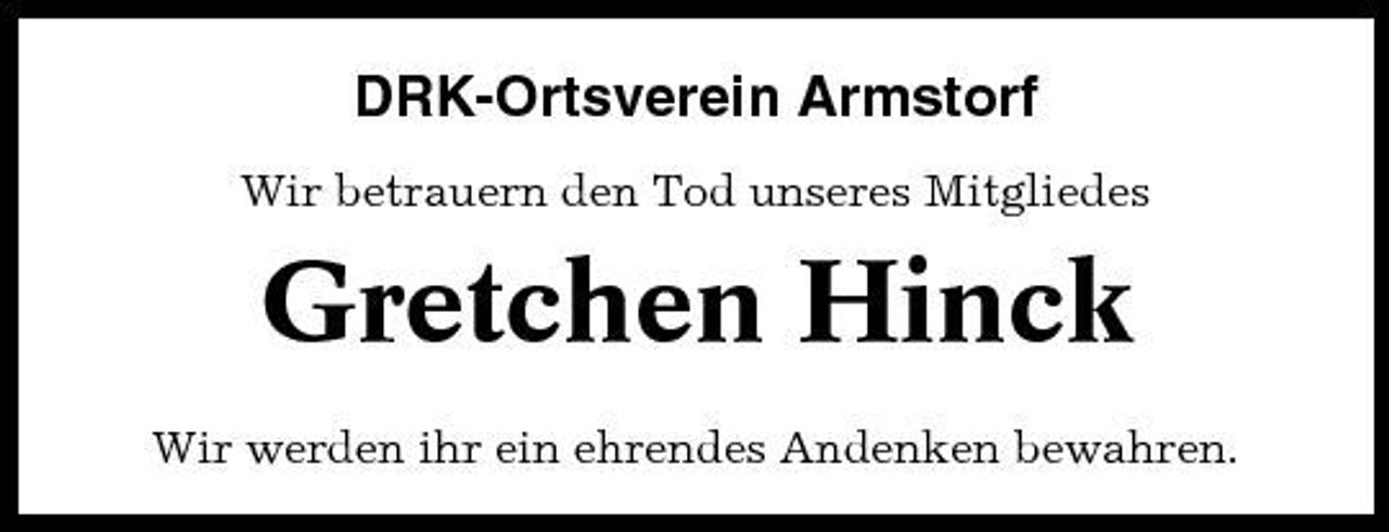 <p>DRK-Ortsverein Armstorf<br />Wir betrauern den Tod unseres Mitgliedes</p><p>Gretchen Hinck<br />Wir werden ihr ein ehrendes Andenken bewahren.</p>