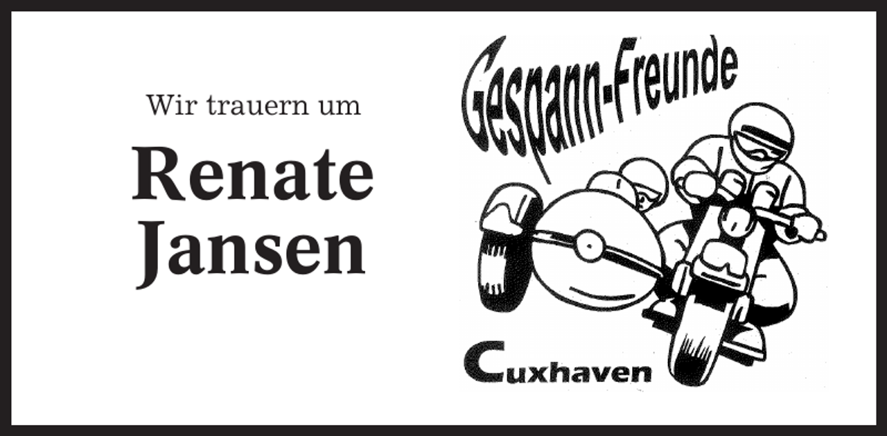 <p>Wir trauern um</p><p>Renate<br />Jansen</p>
