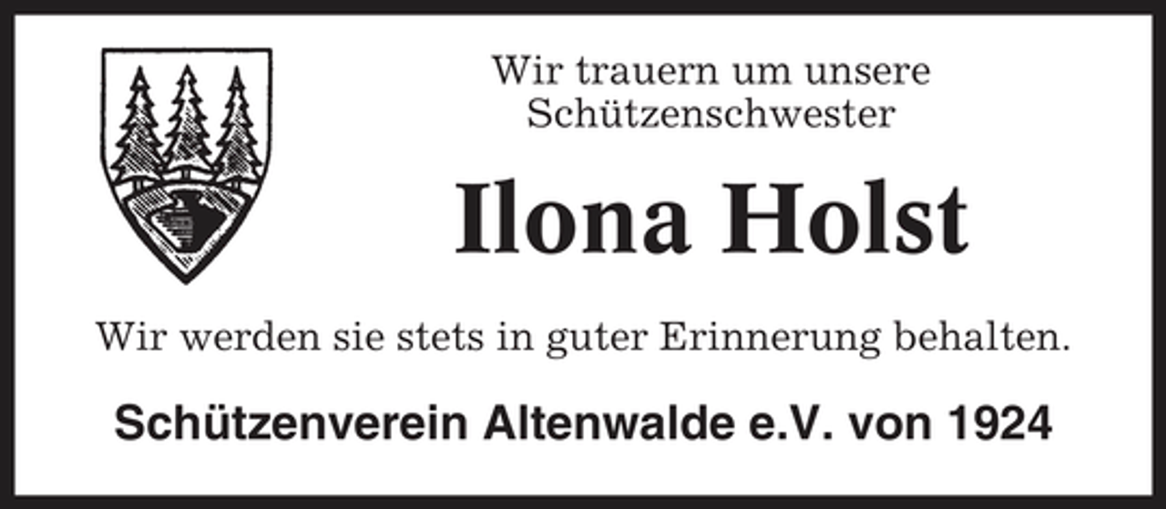 <p>Wir trauern um unsere Schützenschwester</p><p>Ilona Holst<br />Wir werden sie stets in guter Erinnerung behalten.</p><p>Schützenverein Altenwalde e.V. von 1924</p>