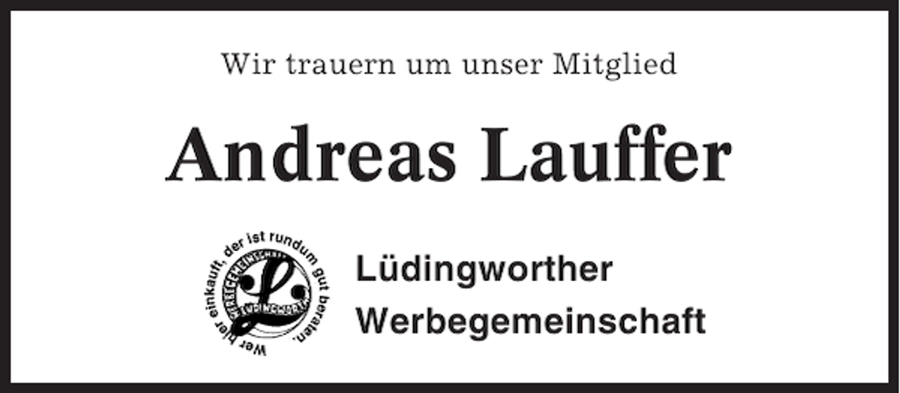 <p>Wir trauern um unser Mitglied</p><p>Andreas Lauffer<br />Lüdingworther<br />Werbegemeinschaft</p>