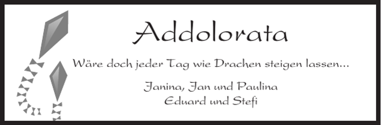 <p>Addolorata<br />Wäre doch jeder Tag wie Drachen steigen lassen...<br />Janina, Jan und Paulina<br />Eduard und Stefi</p>