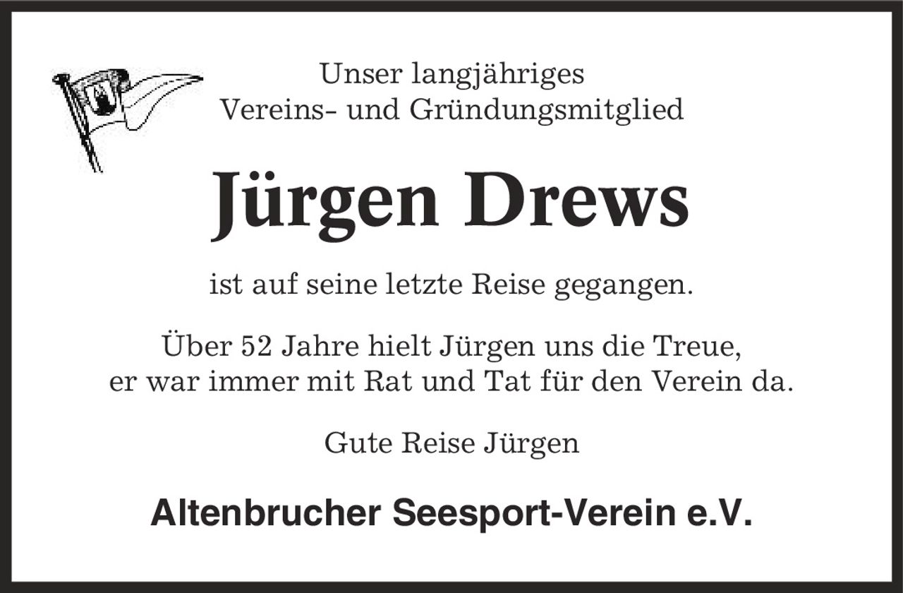 Unser langjähriges Vereins- und Gründungsmitglied Jürgen Drews ist auf seine letzte Reise gegangen. Über 52 Jahre hielt Jürgen uns die Treue, er war immer mit Rat und Tat für den Verein da. Gute Reise Jürgen Altenbrucher Seesport-Verein e.V.