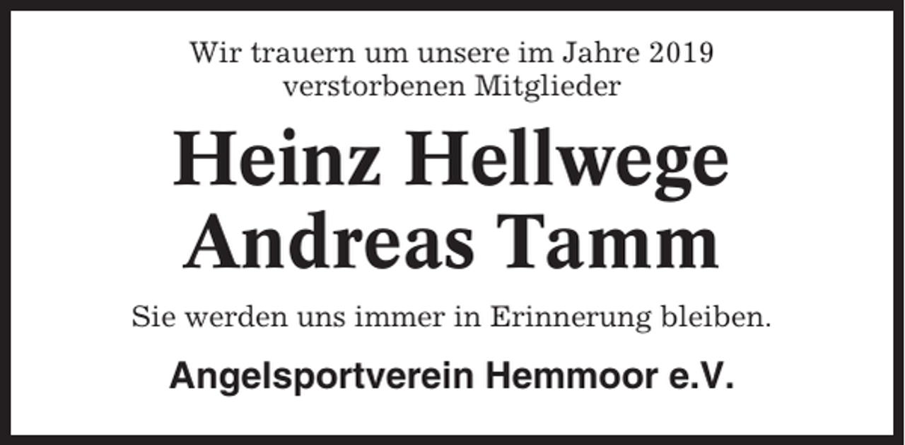 <p>Wir trauern um unsere im Jahre 2019<br />verstorbenen Mitglieder</p><p>Heinz Hellwege<br />Andreas Tamm<br />Sie werden uns immer in Erinnerung bleiben.</p><p>Angelsportverein Hemmoor e.V.</p>