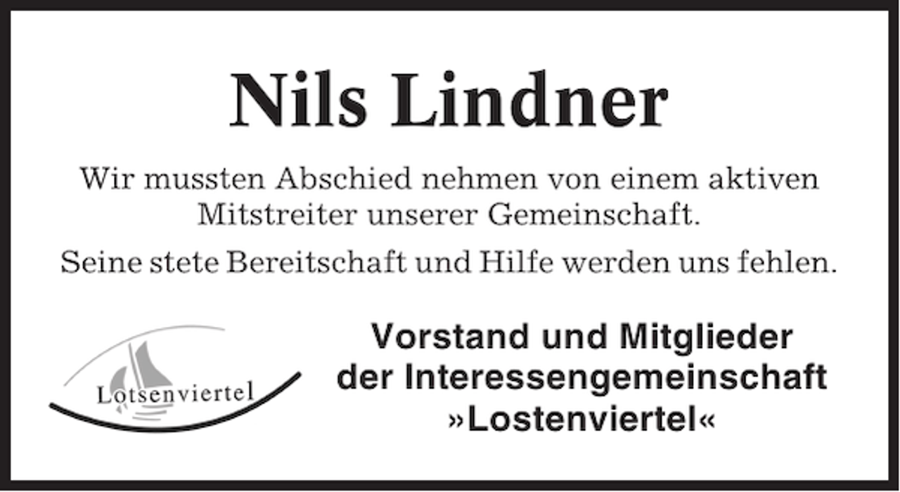 <p>Nils Lindner<br />Wir mussten Abschied nehmen von einem aktiven<br />Mitstreiter unserer Gemeinschaft.<br />Seine stete Bereitschaft und Hilfe werden uns fehlen.</p><p>Vorstand und Mitglieder<br />der Interessengemeinschaft<br />»Lostenviertel«</p>