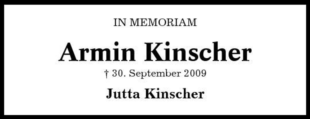 <p>IN MEMORIAM</p><p>Armin Kinscher<br />† 30. September 2009</p><p>Jutta Kinscher</p>