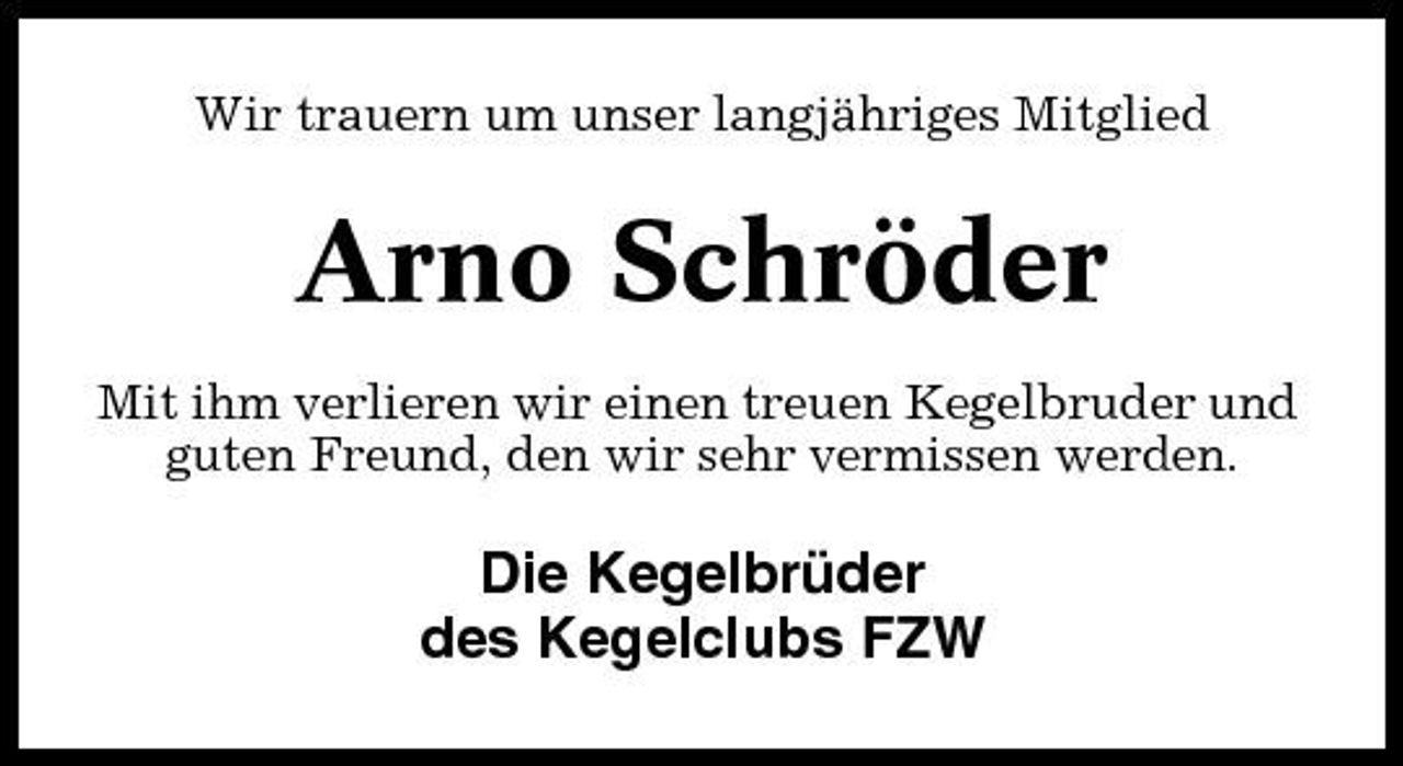 <p>Wir trauern um unser langjähriges Mitglied</p><p>Arno Schröder<br />Mit ihm verlieren wir einen treuen Kegelbruder und guten Freund, den wir sehr vermissen werden.</p><p>Die Kegelbrüder des Kegelclubs FZW</p>