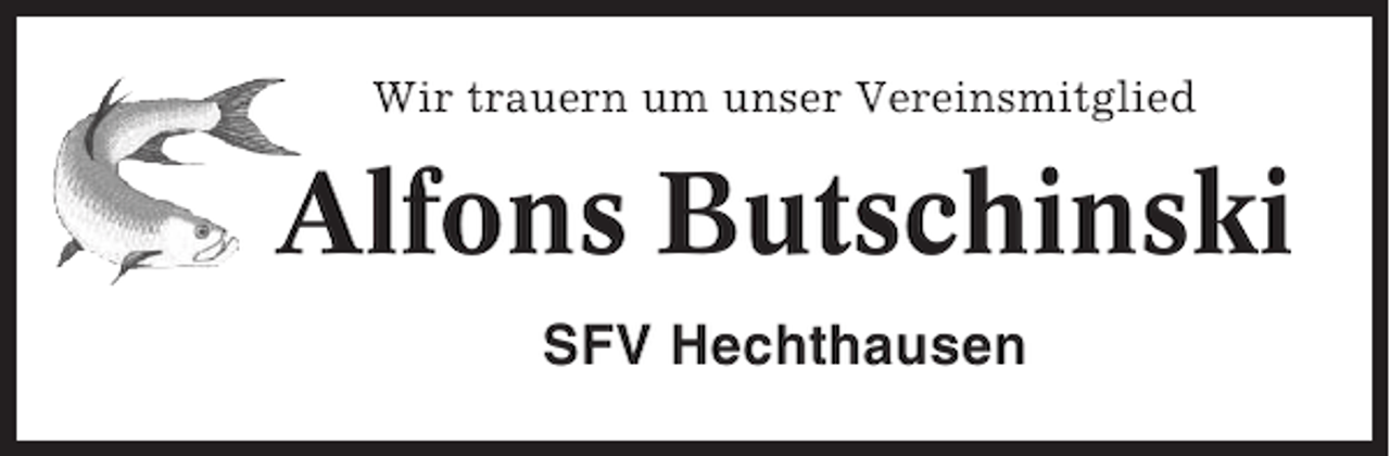 <p>Wir trauern um unser Vereinsmitglied</p>
<p>Alfons Butschinski<br />SFV Hechthausen</p>
