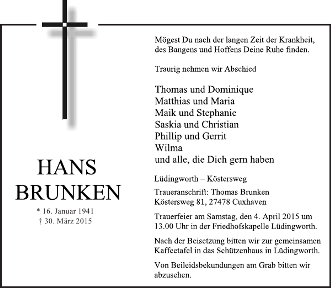 <p>* 16. Januar 1941<br />† 30. März 2015</p>