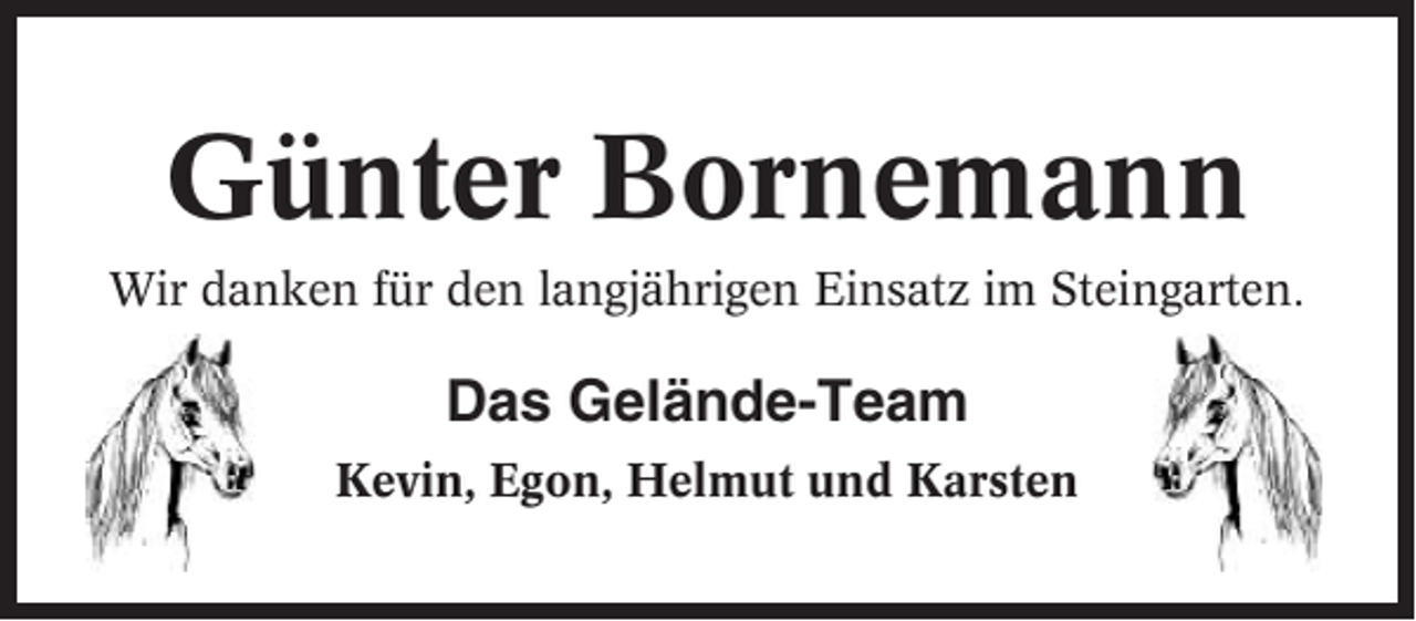 <p>Günter Bornemann<br />Wir danken für den langjährigen Einsatz im Steingarten.</p><p>Das Gelände-Team<br />Kevin, Egon, Helmut und Karsten</p>