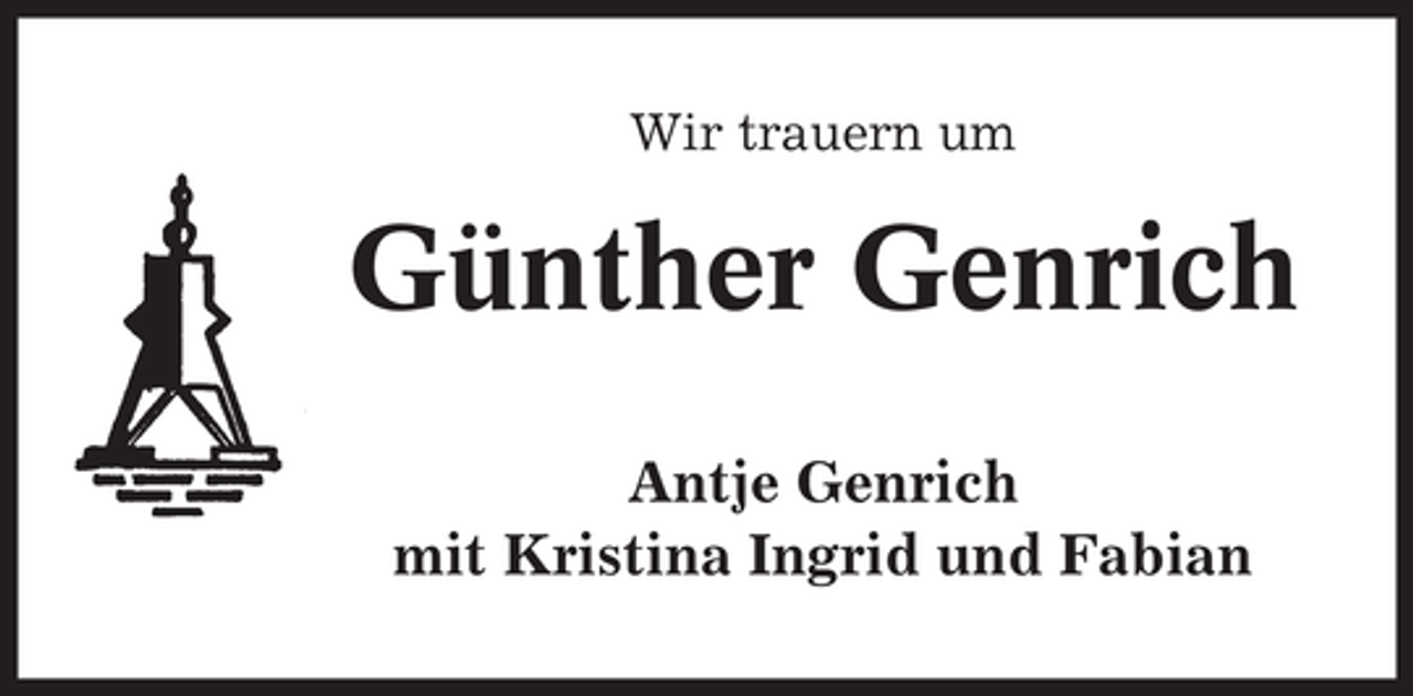<p>Wir trauern um</p><p>Günther Genrich<br />Antje Genrich<br />mit Kristina Ingrid und Fabian</p>