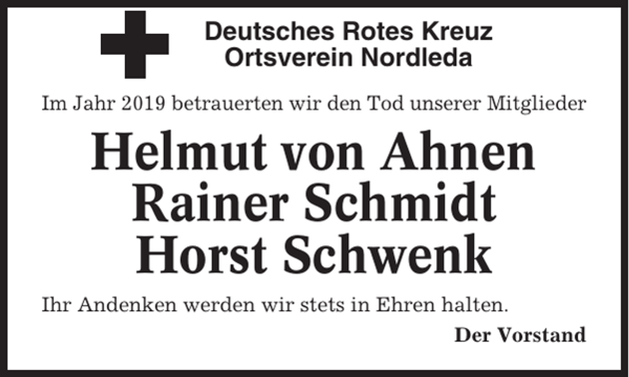 <p>Deutsches Rotes Kreuz<br />Ortsverein Nordleda<br />Im Jahr 2019 betrauerten wir den Tod unserer Mitglieder</p><p>Helmut von Ahnen<br />Rainer Schmidt<br />Horst Schwenk<br />Ihr Andenken werden wir stets in Ehren halten.<br />Der Vorstand</p>