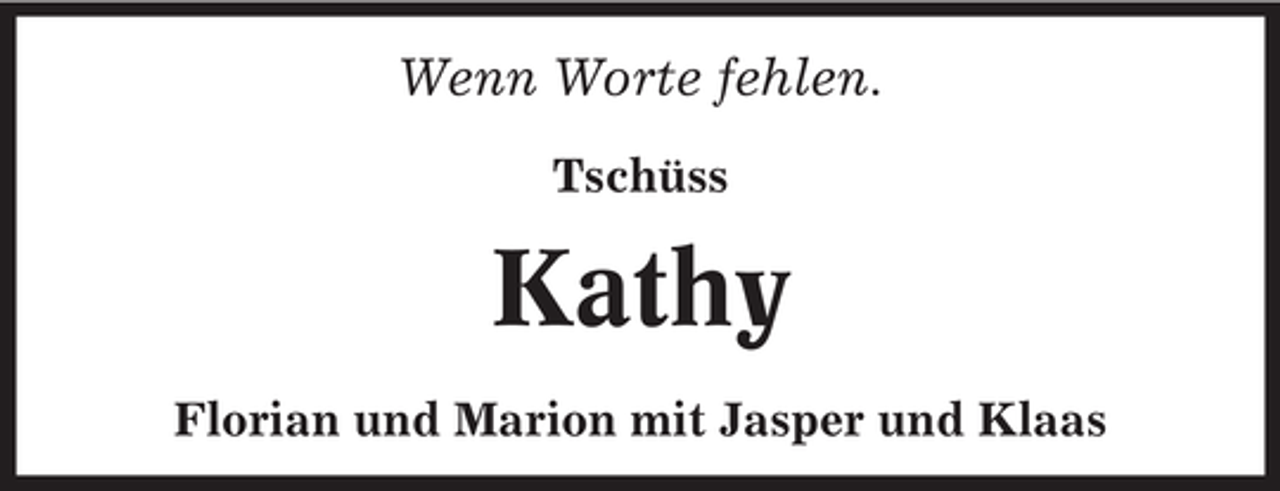 <p>Wenn Worte fehlen.<br />Tschüss</p><p>Kathy<br />Florian und Marion mit Jasper und Klaas</p>
