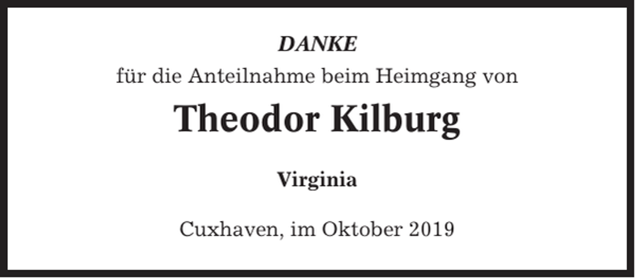 <p>DANKE<br />für die Anteilnahme beim Heimgang von</p><p>Theodor Kilburg<br />Virginia<br />Cuxhaven, im Oktober 2019</p>