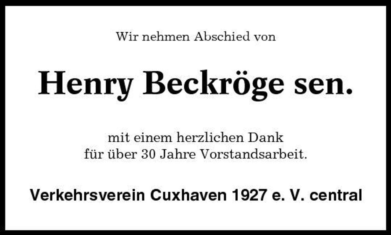 <p>Wir nehmen Abschied von</p><p>Henry Beckröge sen.<br />mit einem herzlichen Dank für über 30 Jahre Vorstandsarbeit.</p><p>Verkehrsverein Cuxhaven 1927 e. V. central</p>