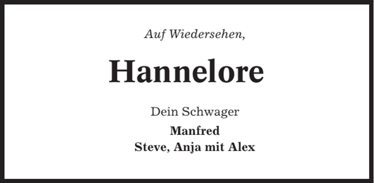 <p>Auf Wiedersehen,</p><p>Hannelore<br />Dein Schwager<br />Manfred<br />Steve, Anja mit Alex</p>