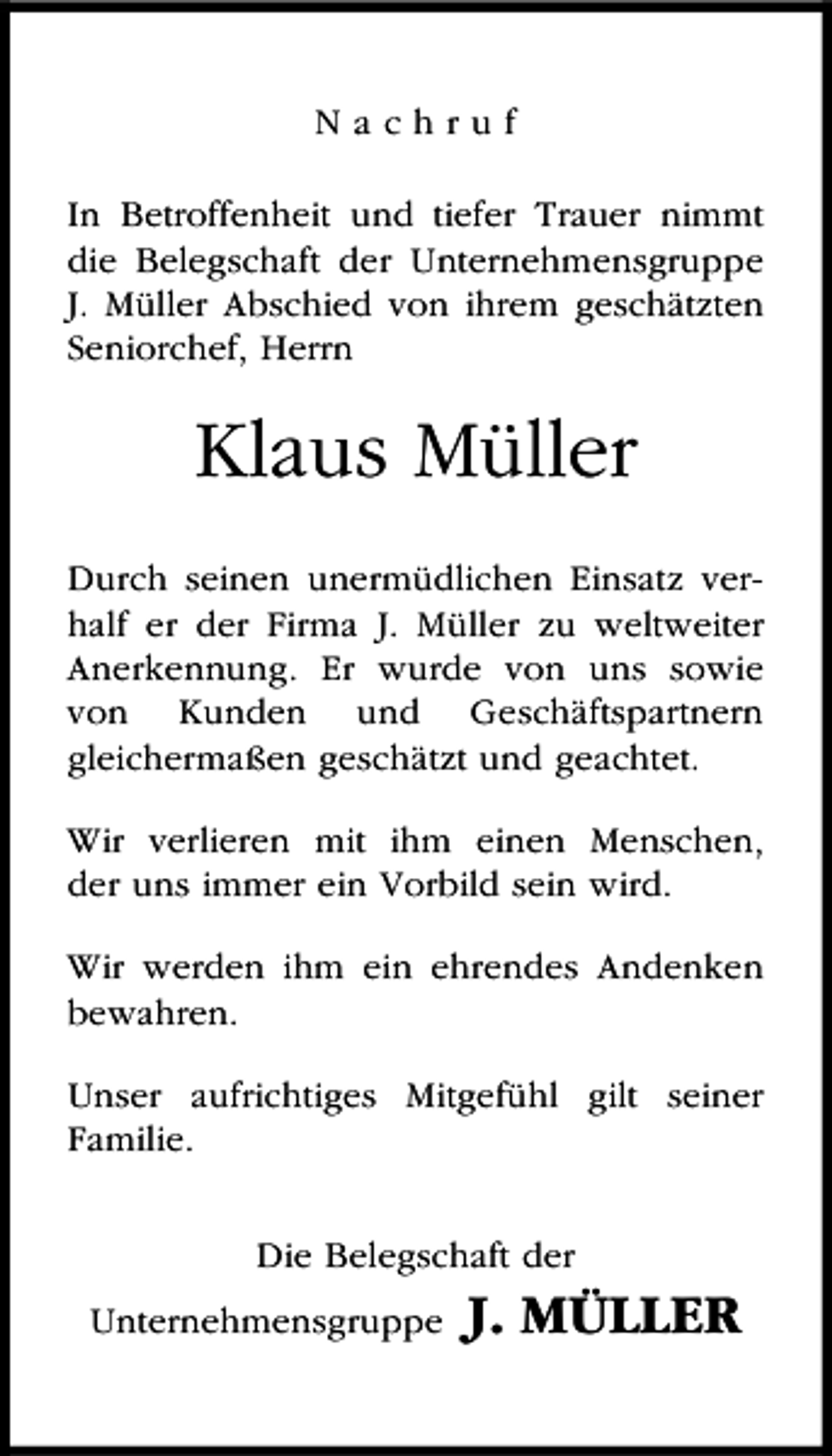 <p>k~ÅÜêìÑ<br />få _ÉíêçÑÑÉåÜÉáí ìåÇ íáÉÑÉê qê~ìÉê åáããí<br />ÇáÉ _ÉäÉÖëÅÜ~Ñí ÇÉê råíÉêåÉÜãÉåëÖêìééÉ<br />gK jΩääÉê ^ÄëÅÜáÉÇ îçå áÜêÉã ÖÉëÅÜ®íòíÉå<br />pÉåáçêÅÜÉÑI eÉêêå</p><p>hä~ìë jΩääÉê<br />aìêÅÜ ëÉáåÉå ìåÉêãΩÇäáÅÜÉå báåë~íò îÉêJ<br />Ü~äÑ Éê ÇÉê cáêã~ gK jΩääÉê òì ïÉäíïÉáíÉê<br />^åÉêâÉååìåÖK bê ïìêÇÉ îçå ìåë ëçïáÉ<br />îçå hìåÇÉå ìåÇ dÉëÅÜ®Ñíëé~êíåÉêå<br />ÖäÉáÅÜÉêã~≈Éå ÖÉëÅÜ®íòí ìåÇ ÖÉ~ÅÜíÉíK<br />táê îÉêäáÉêÉå ãáí áÜã ÉáåÉå jÉåëÅÜÉåI<br />ÇÉê ìåë áããÉê Éáå sçêÄáäÇ ëÉáå ïáêÇK<br />táê ïÉêÇÉå áÜã Éáå ÉÜêÉåÇÉë ^åÇÉåâÉå<br />ÄÉï~ÜêÉåK<br />råëÉê ~ìÑêáÅÜíáÖÉë jáíÖÉÑΩÜä Öáäí ëÉáåÉê<br />c~ãáäáÉK<br />aáÉ _ÉäÉÖëÅÜ~Ñí ÇÉê<br />råíÉêåÉÜãÉåëÖêìééÉ</p><p>gK j§iibo</p>