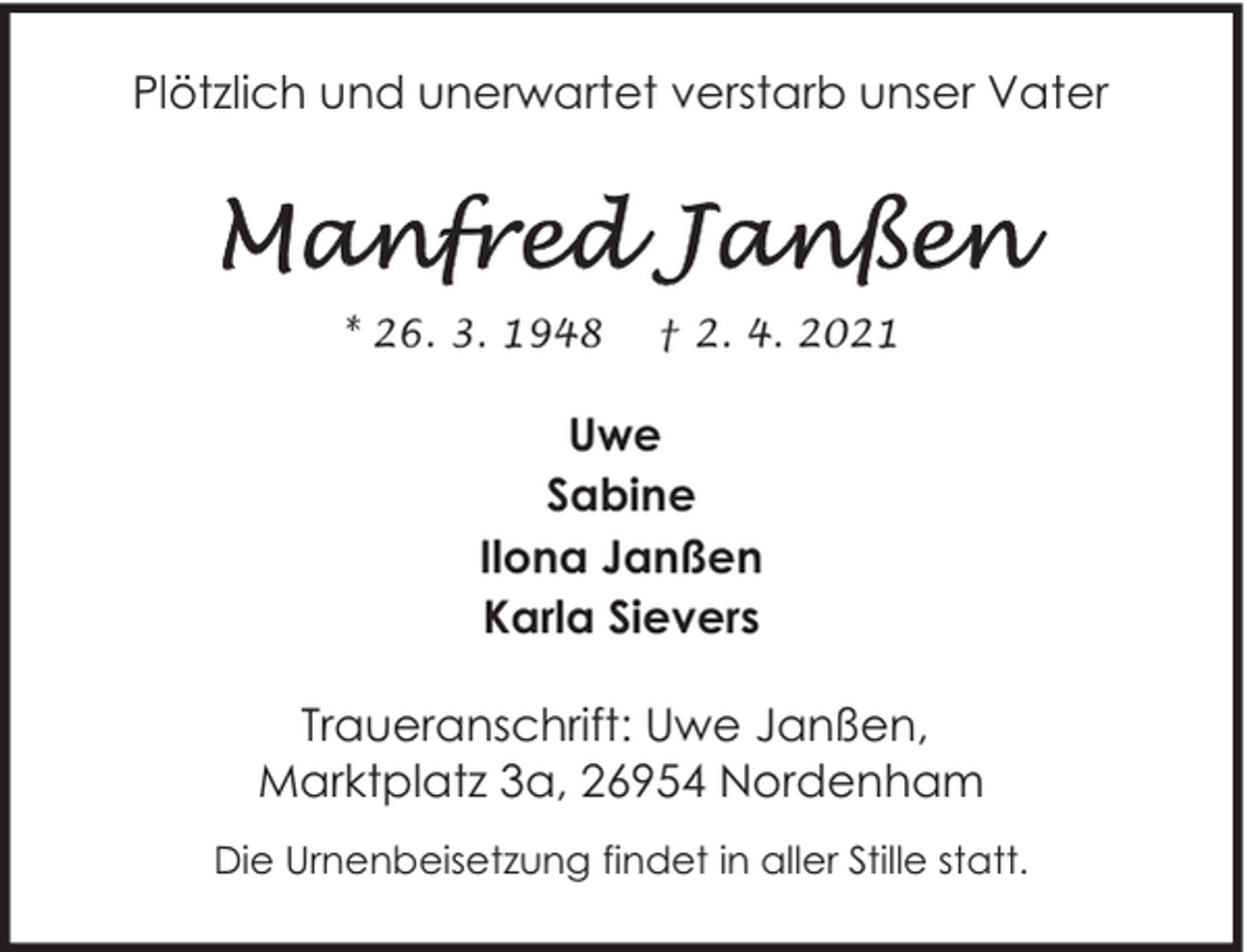 <p>Plötzlich und unerwartet verstarb unser Vater</p><p>* 26. 3. 1948</p><p>† 2. 4. 2021</p><p>Uwe<br />Sabine<br />Ilona Janßen<br />Karla Sievers<br />Traueranschrift: Uwe Janßen,<br />Marktplatz 3a, 26954 Nordenham<br />Die Urnenbeisetzung findet in aller Stille statt.</p>