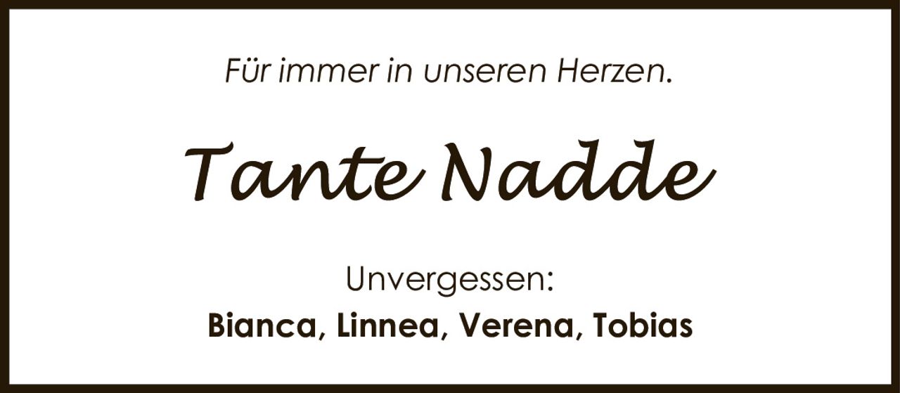 <p>Für immer in unseren Herzen.</p><p>Unvergessen:<br/>Bianca, Linnea, Verena, Tobias</p>