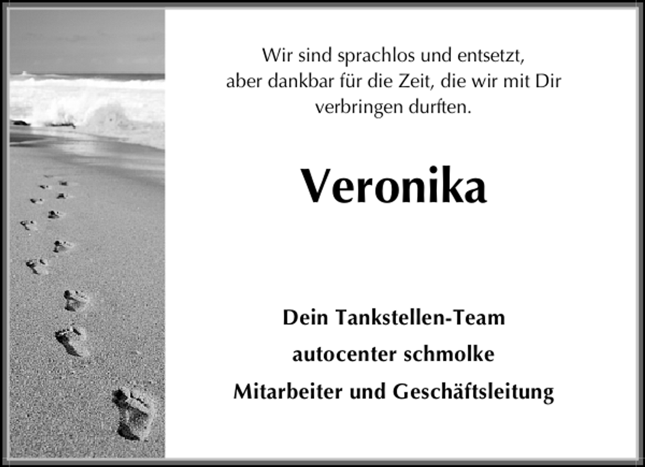 <p>Wir sind sprachlos und entsetzt,<br />aber dankbar für die Zeit, die wir mit Dir<br />verbringen durften.</p><p>Veronika<br />Dein Tankstellen-Team<br />autocenter schmolke<br />Mitarbeiter und Geschäftsleitung</p>