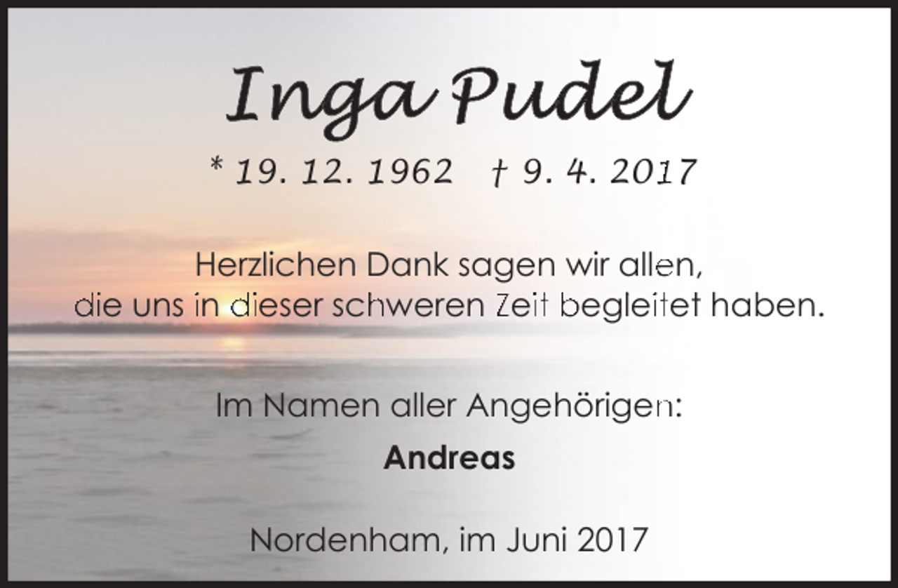 <p>* 19. 12. 1962</p>
<p>† 9. 4. 207</p>
<p>Herzlichen Dank sagen wir alle<br />en,<br />die uns in dieser sch<br />hweren Zeiit beglleiitet haben.<br />Im Namen aller Angehörigen<br />n:<br />Andreas<br />Nordenham, im Juni 2017</p>