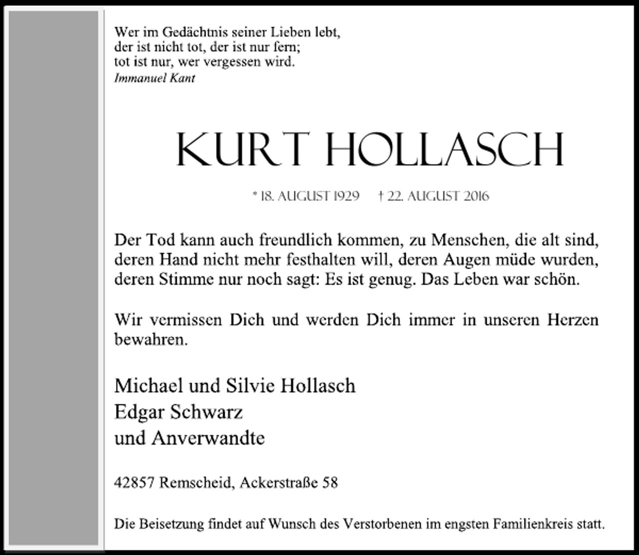 <p>Kurt Hollasch<br />* 18. August 1929</p><p>† 22. August 2016</p>