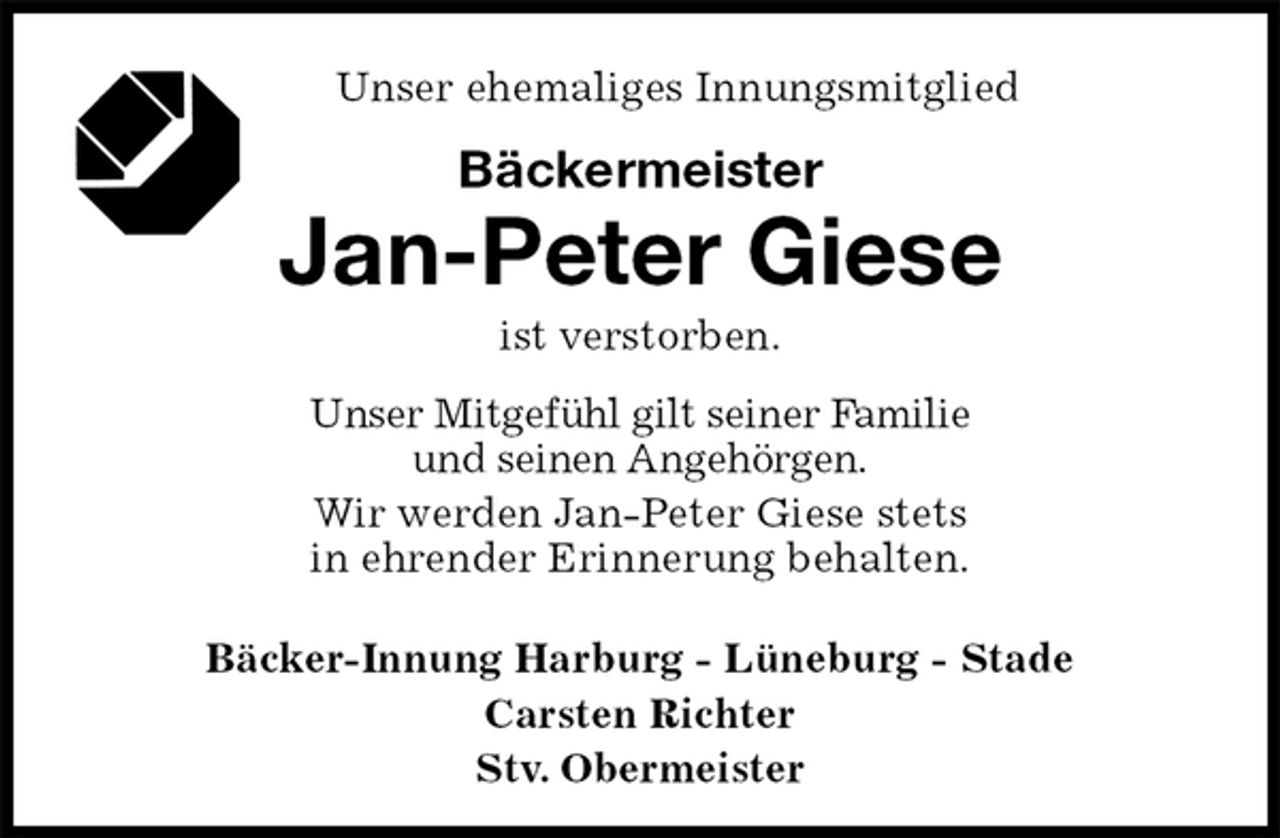 <p>Unser ehemaliges Innungsmitglied<br />Bäckermeister<br />Jan-Peter Giese<br />ist verstorben.<br />Bäcker-Innung Harburg - Lüneburg - Stade<br />Carsten Richter<br />Stv. Obermeister<br />Unser Mitgefühl gilt seiner Familie<br />und seinen Angehörgen.<br />Wir werden Jan-Peter Giese stets<br />in ehrender Erinnerung behalten.</p>
