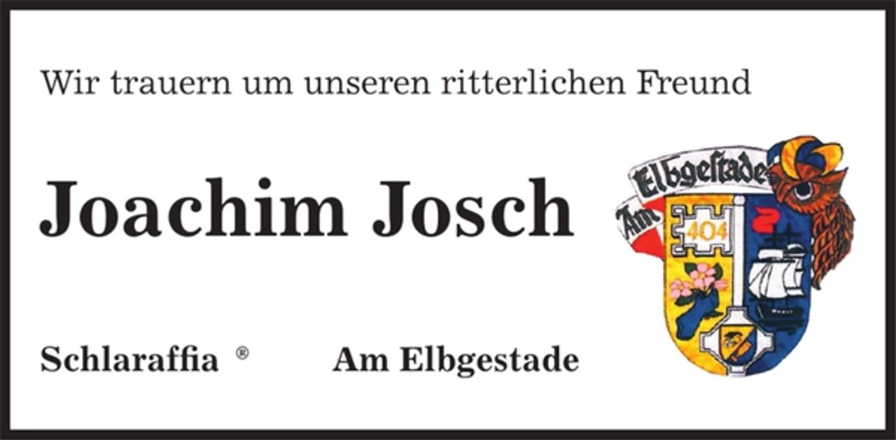 <p>Wir trauern um unseren ritterlichen Freund<br />Joachim Josch<br />Schlaraffia ® Am Elbgestade</p>