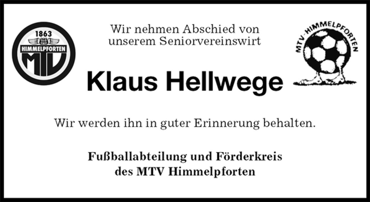 <p>Wir nehmen Abschied von<br />unserem Seniorvereinswirt<br />Klaus Hellwege<br />Wir werden ihn in guter Erinnerung behalten.<br />Fußballabteilung und Förderkreis<br />des MTV Himmelpforten</p>