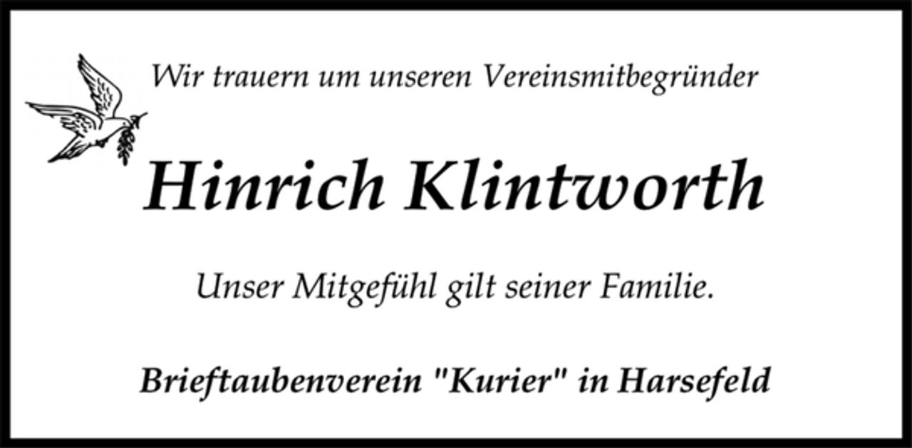 <p>Die Trauerfeier mit anschließender Urnenbeisetzung<br />fand im engsten Familienkreis statt.<br />Unser Mitgefühl gilt seiner Familie.<br />Brieftaubenverein "Kurier" in Harsefeld</p>
