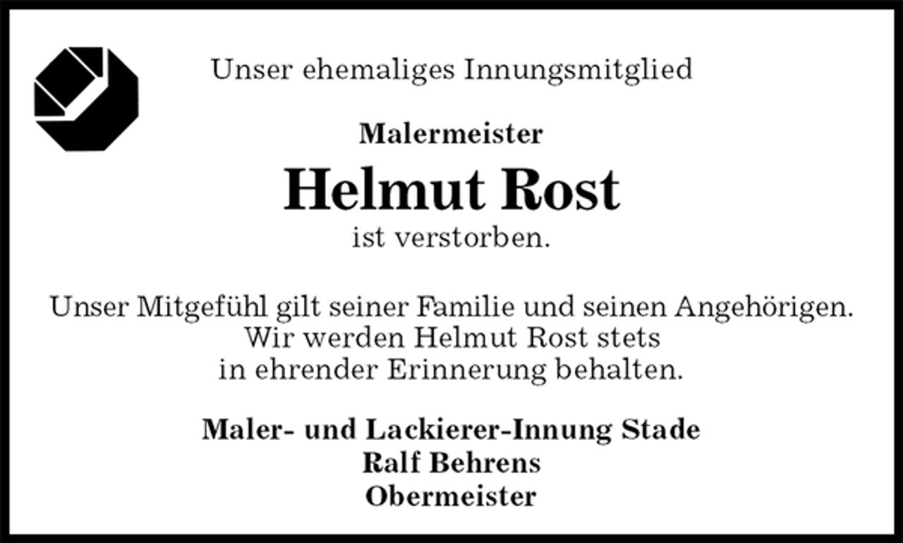 <p>Unser ehemaliges Innungsmitglied<br />Malermeister<br />Helmut Rost<br />ist verstorben.<br />Maler- und Lackierer-Innung Stade<br />Ralf Behrens<br />Obermeister<br />Unser Mitgefühl gilt seiner Familie und seinen Angehörigen.<br />Wir werden Helmut Rost stets<br />in ehrender Erinnerung behalten.</p>