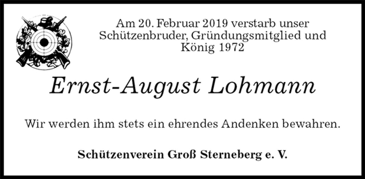 <p>Am 20. Februar 2019 verstarb unser<br />Schützenbruder, Gründungsmitglied und<br />König 1972<br />Ernst-August Lohmann<br />Wir werden ihm stets ein ehrendes Andenken bewahren.<br />Schützenverein Groß Sterneberg e. V.</p>