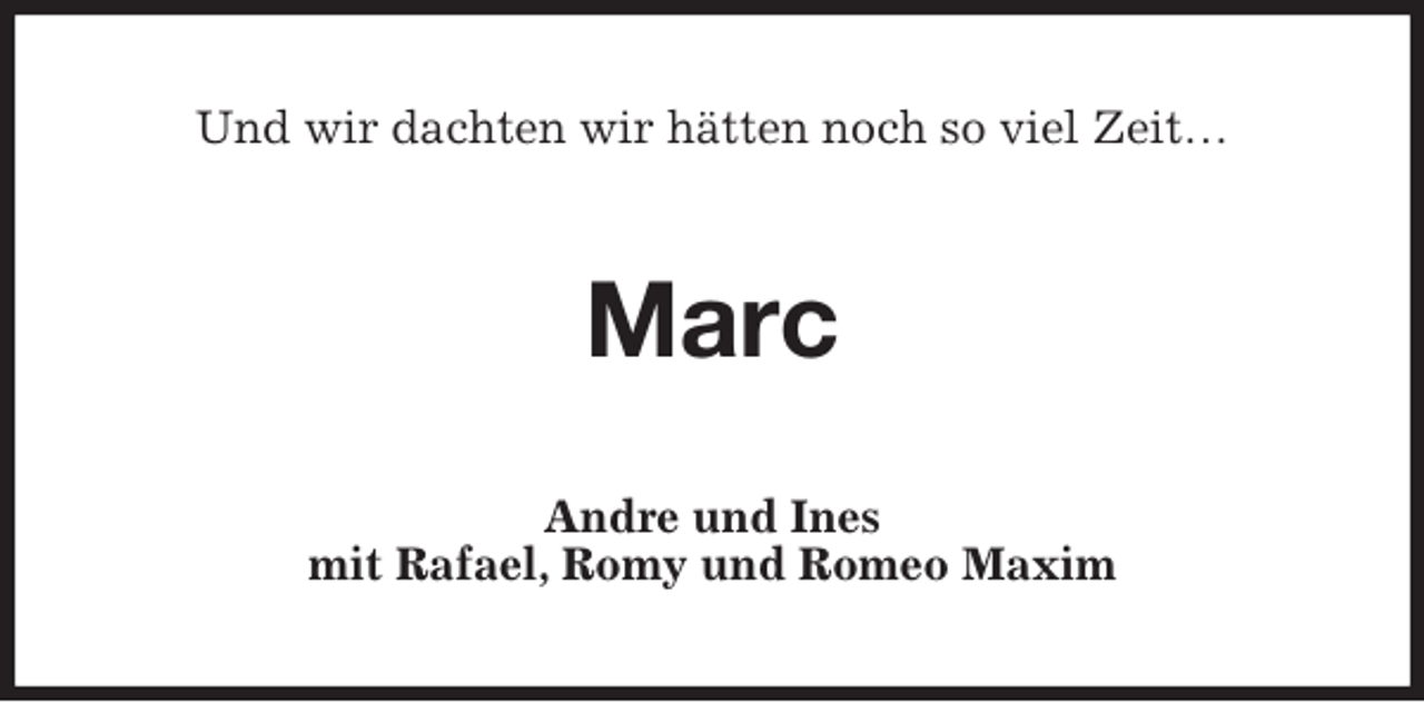 <p>Und wir dachten wir hätten noch so viel Zeit…<br />Marc<br />Andre und Ines<br />mit Rafael, Romy und Romeo Maxim</p>