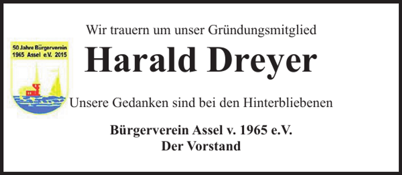 <p>Wir trauern um unser Gründungsmitglied<br />Harald Dreyer<br />Unsere Gedanken sind bei den Hinterbliebenen<br />Bürgerverein Assel v. 1965 e.V.<br />Der Vorstand</p>