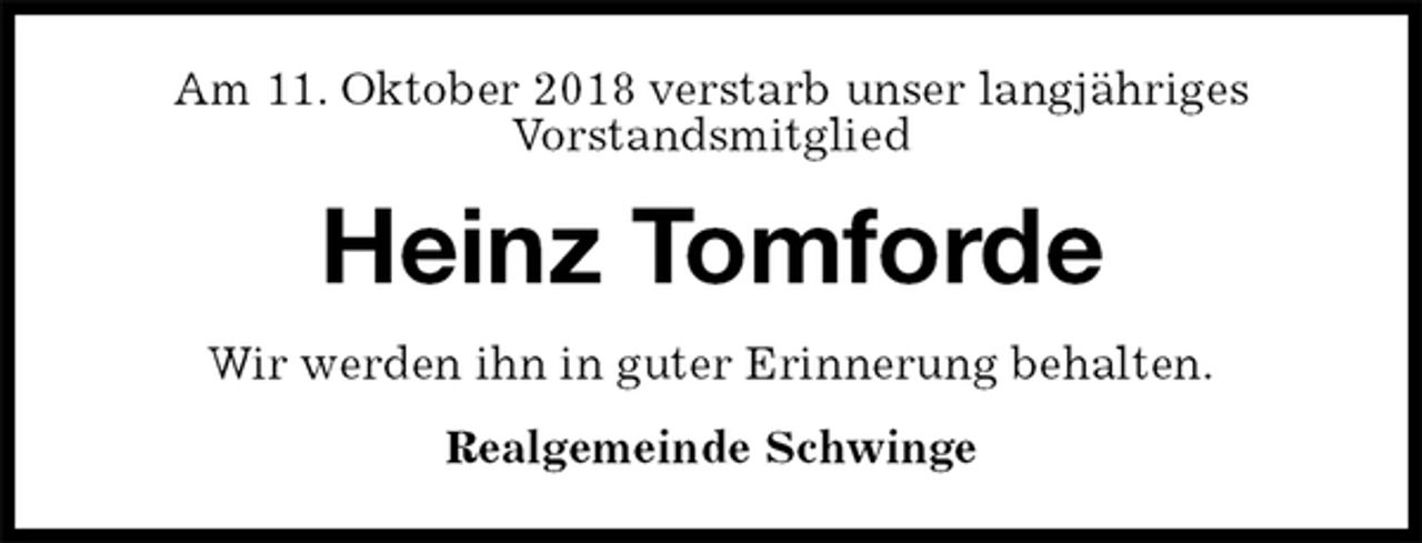 <p>Am 11. Oktober 2018 verstarb unser langjähriges<br />Vorstandsmitglied<br />Heinz Tomforde<br />Wir werden ihn in guter Erinnerung behalten.<br />Realgemeinde Schwinge</p>