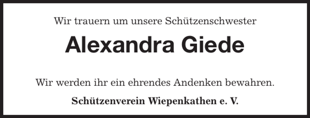 <p>Wir trauern um unsere Schützenschwester<br />Alexandra Giede<br />Schützenverein Wiepenkathen e. V.</p><p>Wir werden ihr ein ehrendes Andenken bewahren.</p>