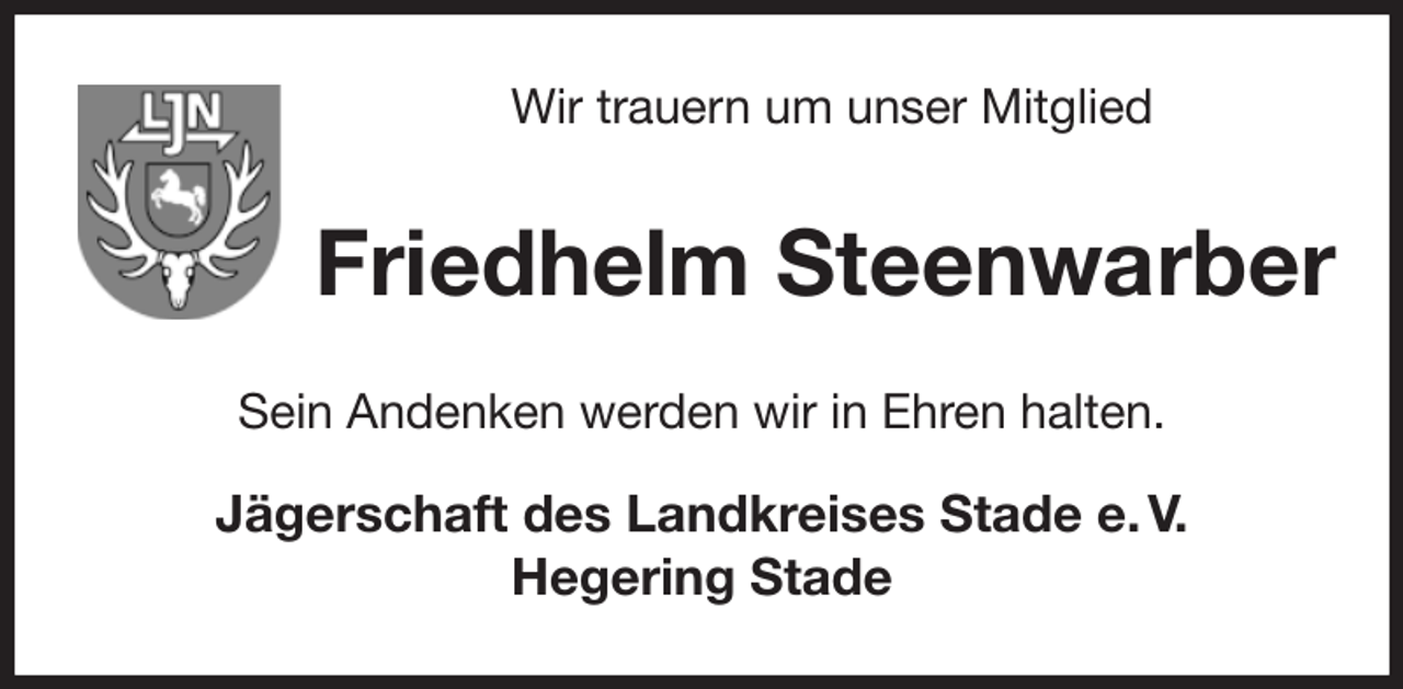 <p>Wir trauern um unser Mitglied<br />Friedhelm Steenwarber<br />Sein Andenken werden wir in Ehren halten.</p><p>Jägerschaft des Landkreises Stade e. V.<br />Hegering Stade</p>