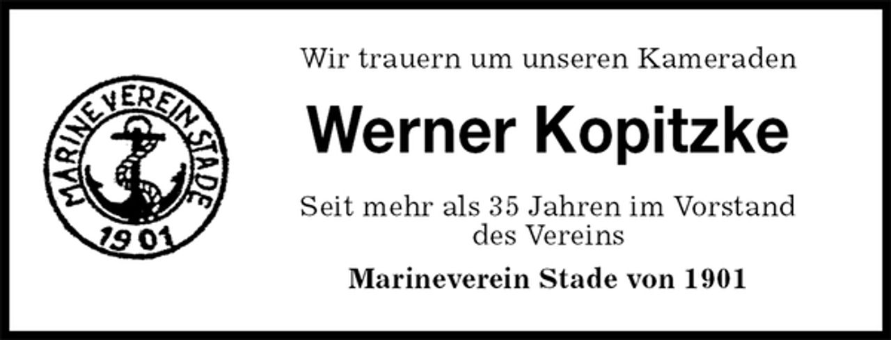 <p>Wir trauern um unseren Kameraden<br />Werner Kopitzke<br />Seit mehr als 35 Jahren im Vorstand<br />des Vereins<br />Marineverein Stade von 1901</p>