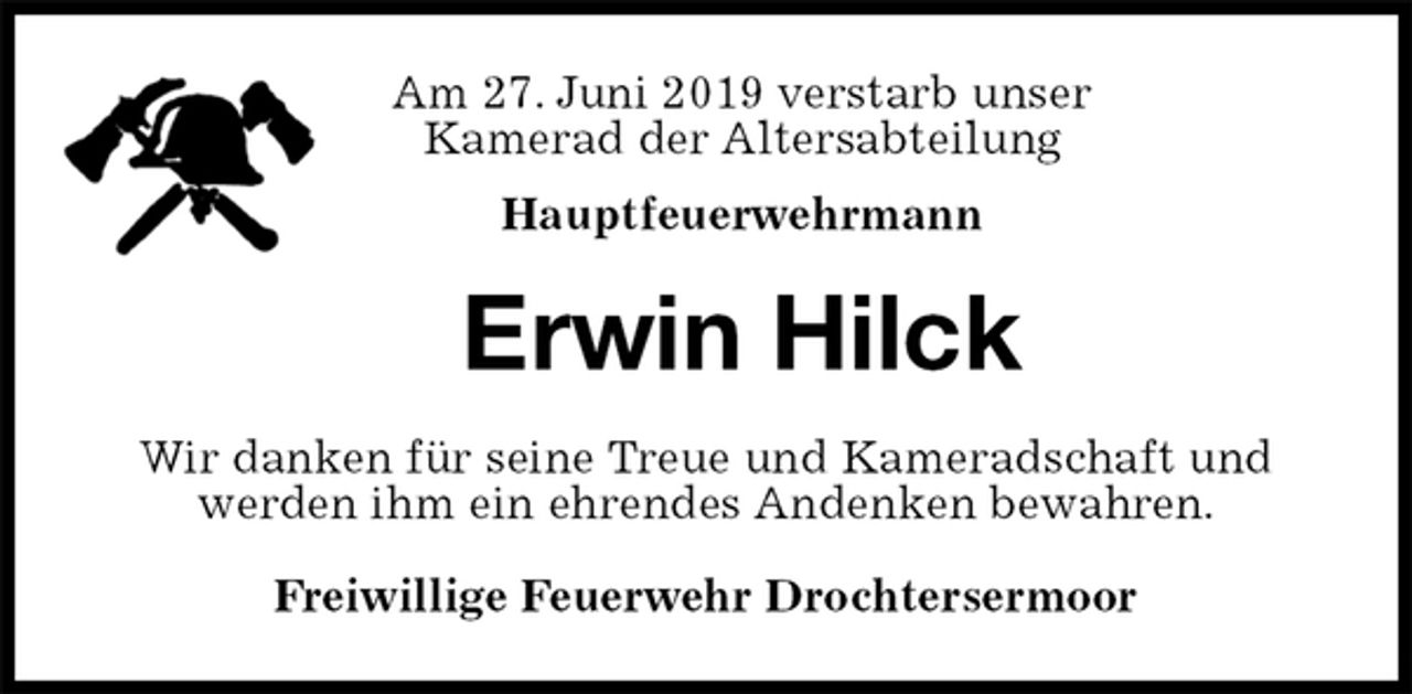 <p>Am 27. Juni 2019 verstarb unser<br />Kamerad der Altersabteilung<br />Hauptfeuerwehrmann<br />Erwin Hilck<br />Wir danken für seine Treue und Kameradschaft und werden ihm ein ehrendes Andenken bewahren.<br />Freiwillige Feuerwehr Drochtersermoor</p>