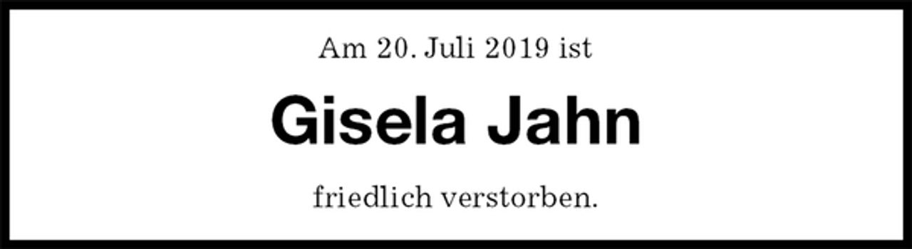 <p>Am 20. Juli 2019 ist<br />Gisela Jahn<br />friedlich verstorben.</p>