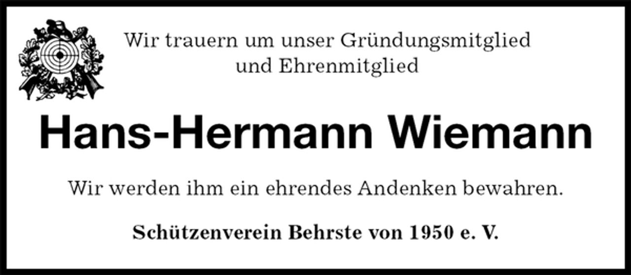 <p>Wir trauern um unser Gründungsmitglied<br />und Ehrenmitglied<br />Hans-Hermann Wiemann<br />Schützenverein Behrste von 1950 e. V.<br />Wir werden ihm ein ehrendes Andenken bewahren.</p>