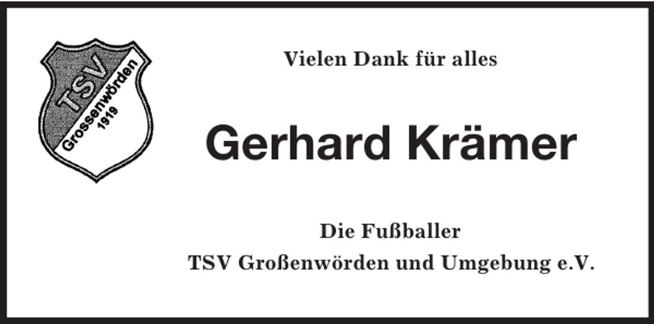 <p>Vielen Dank für alles</p><p>Gerhard Krämer<br />Die Fußballer<br />TSV Großenwörden und Umgebung e.V.</p>