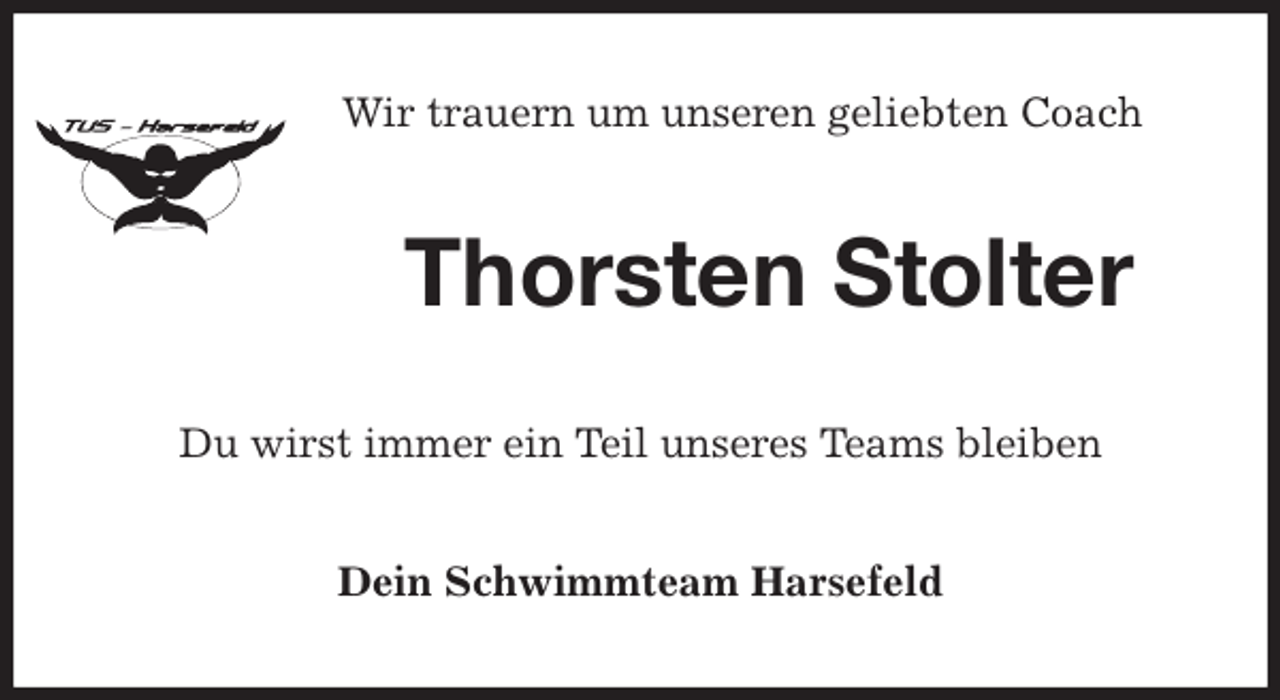 <p>Wir trauern um unseren geliebten Coach<br />Thorsten Stolter<br />Du wirst immer ein Teil unseres Teams bleiben<br />Dein Schwimmteam Harsefeld</p>