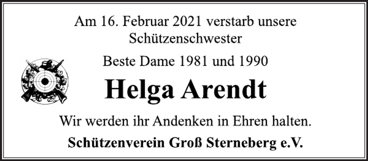 <p>Am 16. Februar 2021 verstarb unsere<br />Schützenschwester<br />Beste Dame 1981 und 1990<br />Helga Arendt<br />Wir werden ihr Andenken in Ehren halten.<br />Schützenverein Groß Sterneberg e.V.</p>