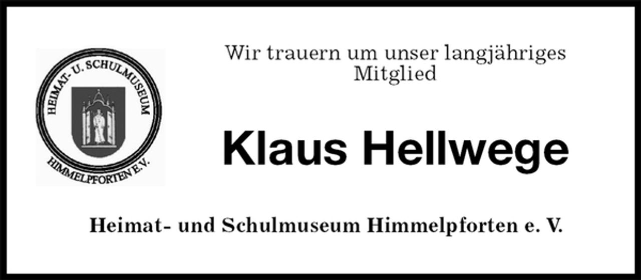 <p>Wir trauern um unser langjähriges<br />Mitglied<br />Klaus Hellwege<br />Heimat- und Schulmuseum Himmelpforten e. V.</p>