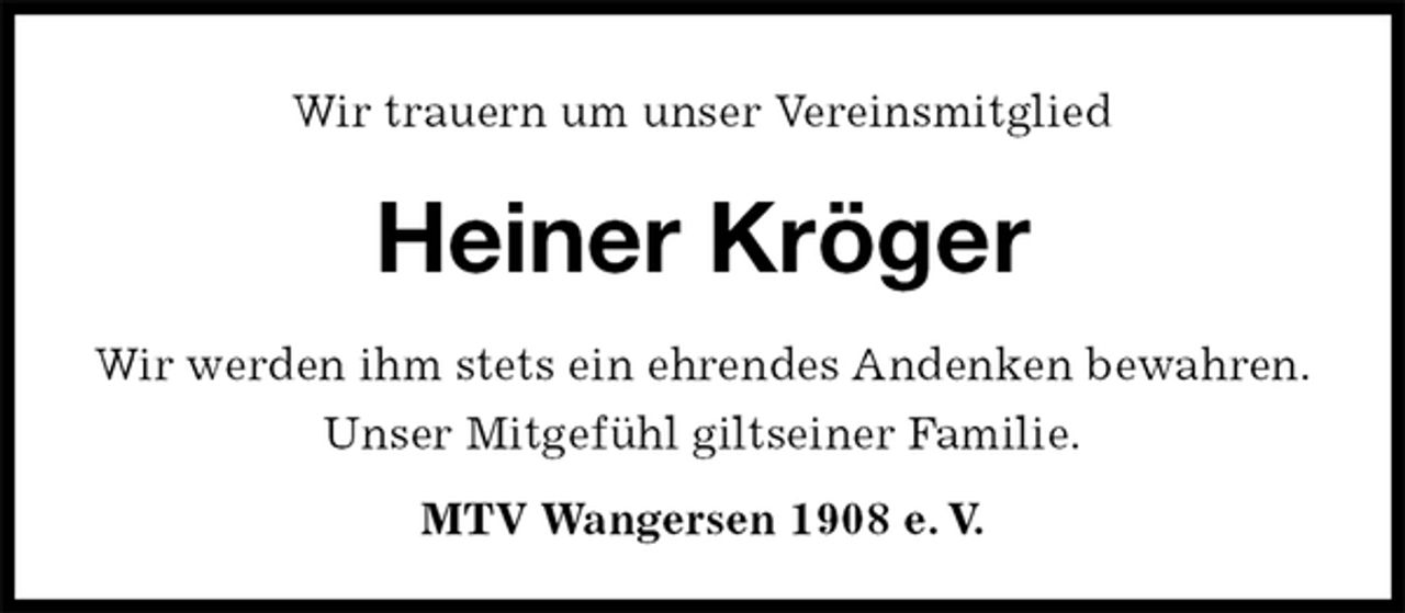 <p>Wir trauern um unser Vereinsmitglied<br />Heiner Kröger</p>
<p>MTV Wangersen 1908 e. V.<br />Wir werden ihm stets ein ehrendes Andenken bewahren.<br />Unser Mitgefühl giltseiner Familie.</p>