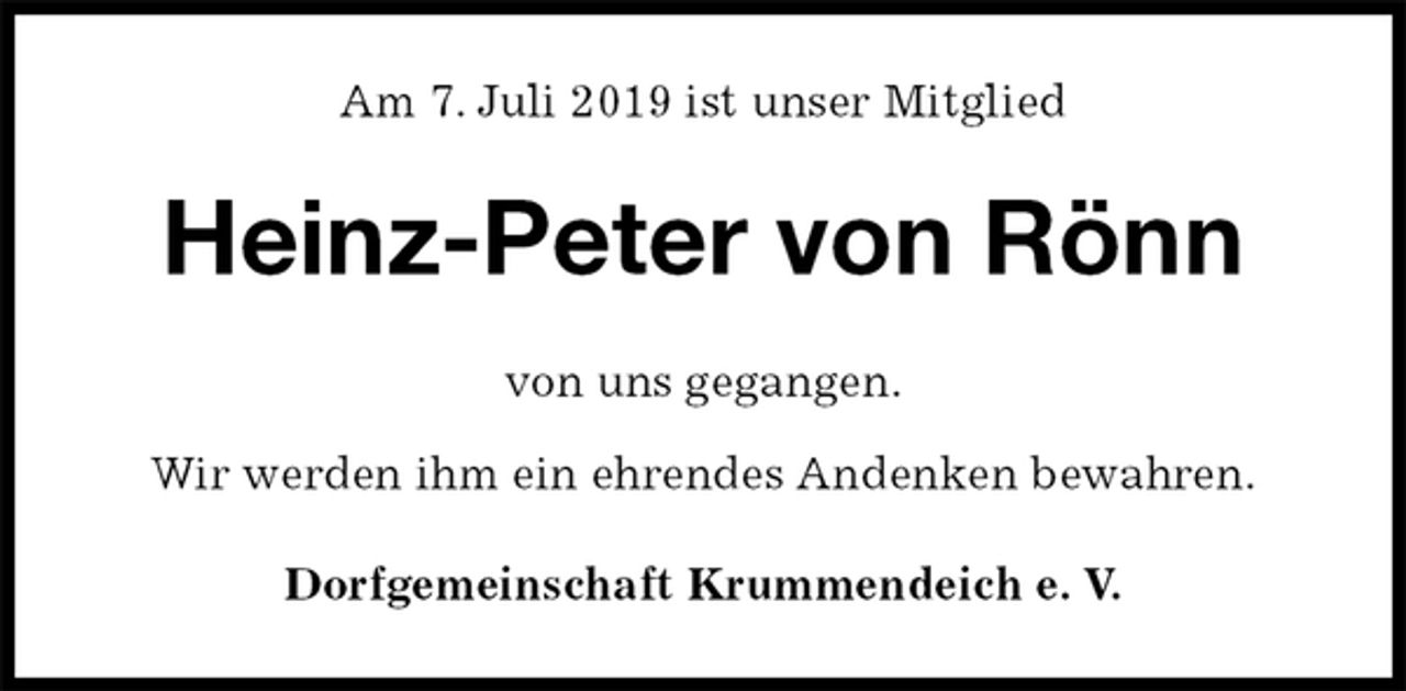 <p>Am 7. Juli 2019 ist unser Mitglied<br />Heinz-Peter von Rönn<br />von uns gegangen.</p>
<p>Wir werden ihm ein ehrendes Andenken bewahren.<br />Dorfgemeinschaft Krummendeich e. V.</p>