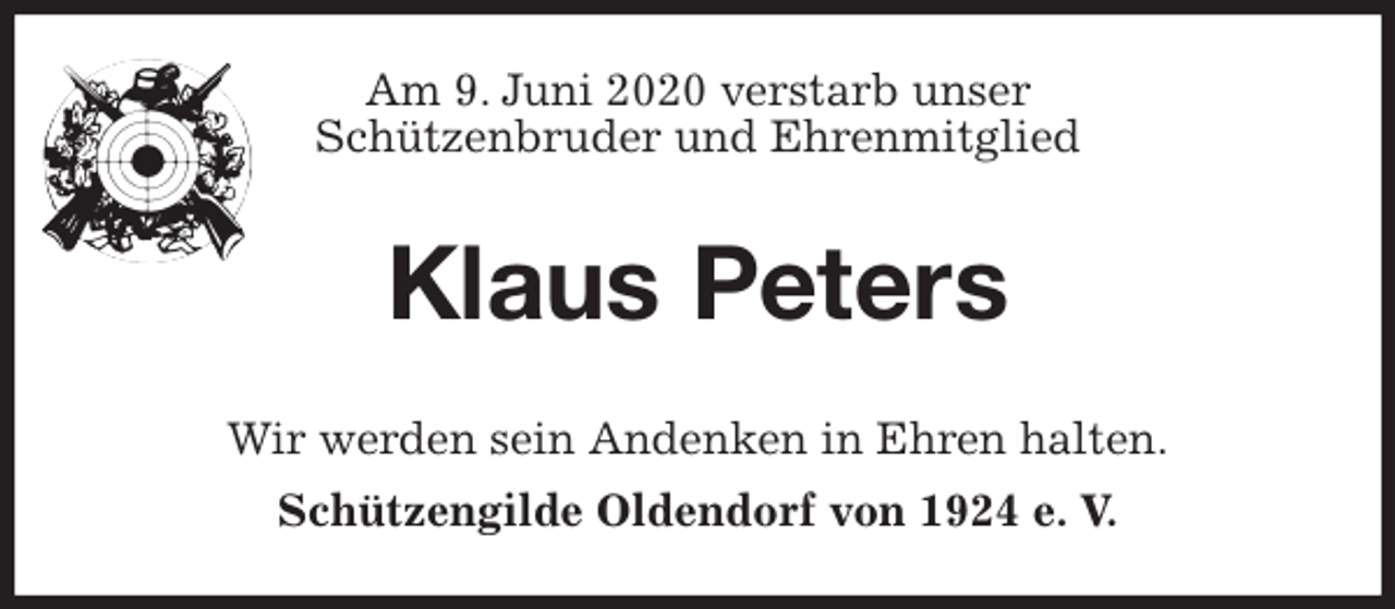 <p>Am 9. Juni 2020 verstarb unser<br />Schützenbruder und Ehrenmitglied<br />Klaus Peters<br />Wir werden sein Andenken in Ehren halten.<br />Schützengilde Oldendorf von 1924 e. V.</p>